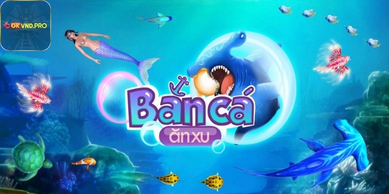 Bắn Cá Okvnd – Chơi Bùng Nổ Và Thắng Lợi Thật Bất Ngờ %s