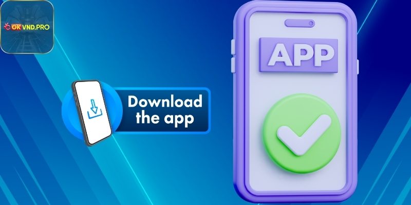Tải App Okvnd – Kho Game Giải Trí Nằm Trọn Trong Tay Bạn