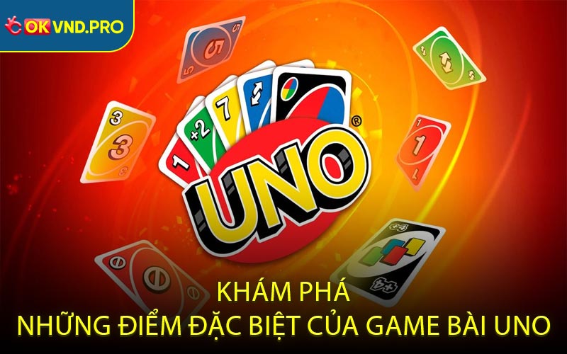 Game Bài Uno - Chi Tiết Luật Chơi Và Bí Quyết Chiến Thắng