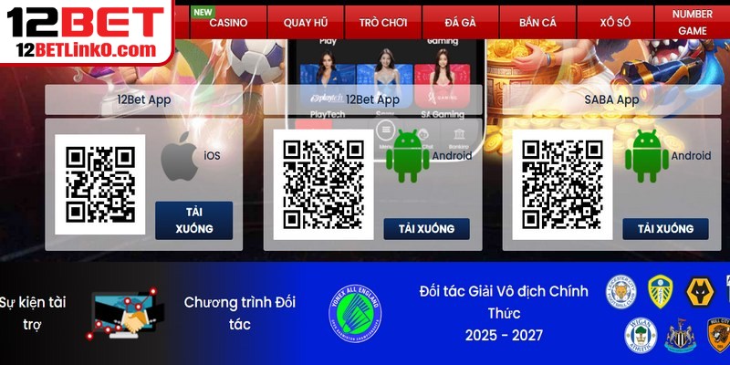 Tải App 12BET Về Điện Thoại Chuẩn Xác Cho Người Mới