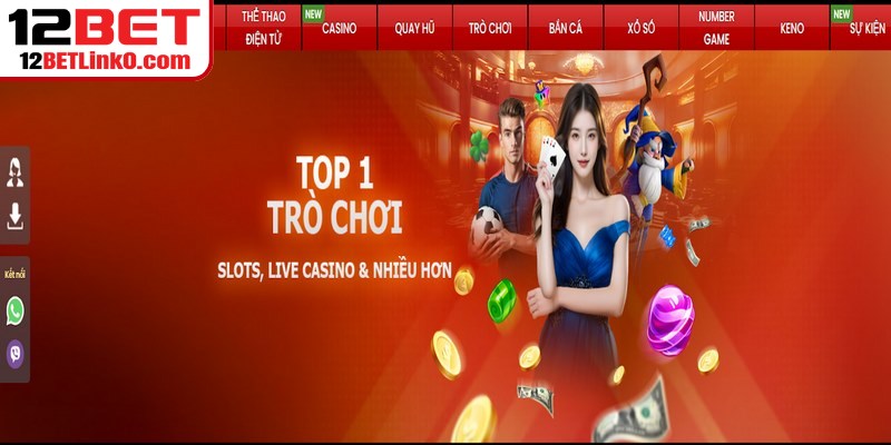 12BET Là Gì? Cung Cấp Dịch Vụ, Tính Năng Gì Thú Vị? 12BET Là Gì? Cung Cấp Dịch Vụ, Tính Năng Gì Thú Vị?