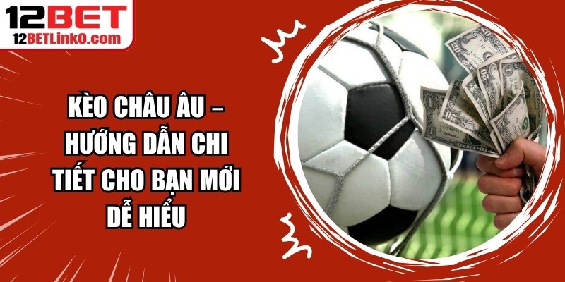 Cá Cược Bóng đá Hiệu Quả Tại Sân Chơi 12BET
