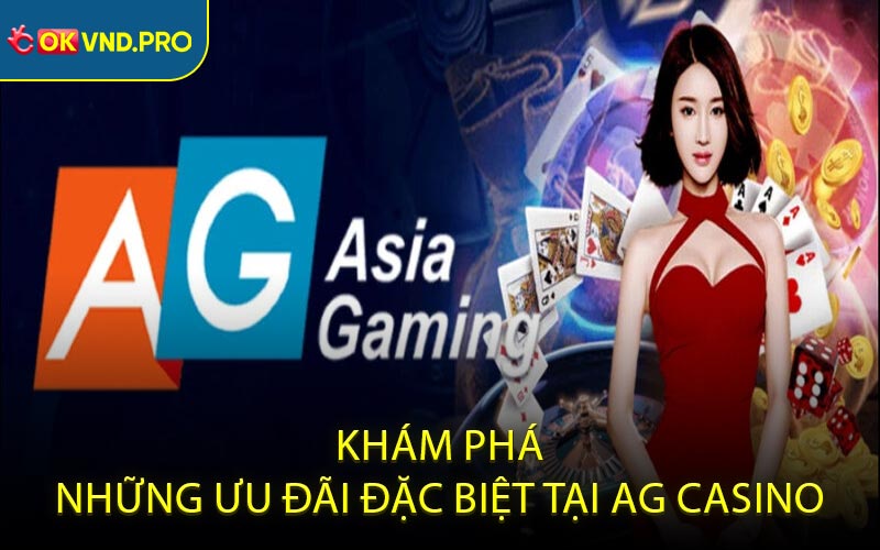 AG Casino - Trải Nghiệm Thế Giới Giải Trí Hàng Đầu Hiện Nay