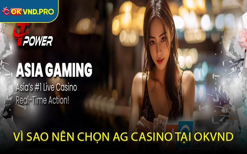 AG Casino - Trải Nghiệm Thế Giới Giải Trí Hàng Đầu Hiện Nay