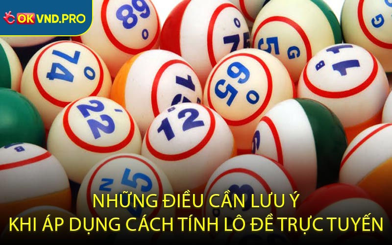 3 Cách Tính Lô Đề Hiệu Quả Nhất Đảm Bảo Thắng Lớn